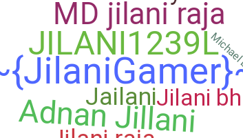 Nickname - Jilani
