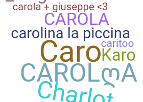Nickname - Carola
