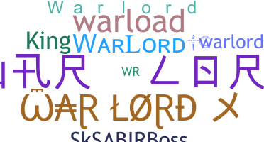 Nickname - Warlord