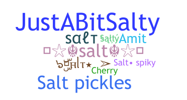 Nickname - salt