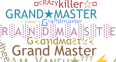 Nickname - grandmasters
