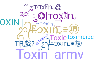 Nickname - toxin