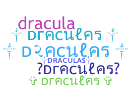 Nickname - draculas
