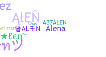 Nickname - Alen