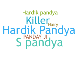 Nickname - Pandya
