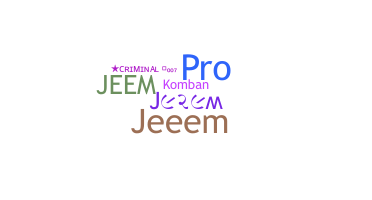 Nickname - Jeem