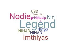 Nickname - Nihad
