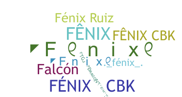 Nickname - Fnix