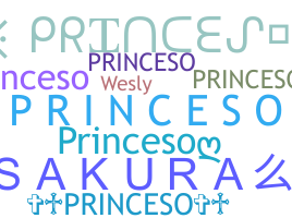 Nickname - Princeso