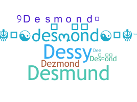 Nickname - Desmond