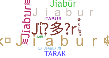 Nickname - Jiabur