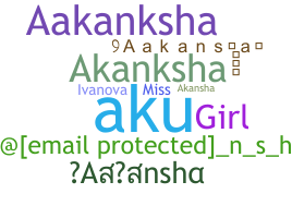 Nickname - Aakansha