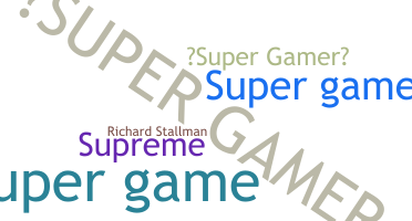 Nickname - SuperGamer