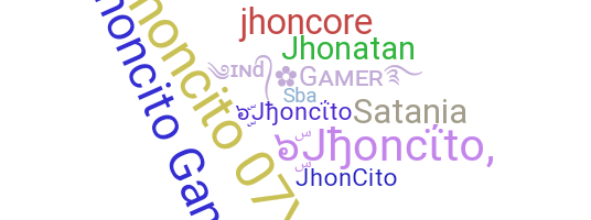 Nickname - Jhoncito