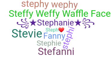 Nickname - Stephanie