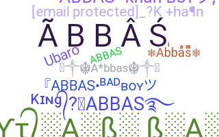 Nickname - Abbas