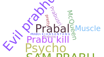 Nickname - Prabu