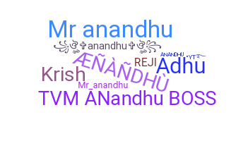 Nickname - Anandhu