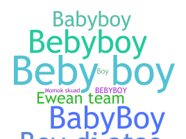 Nickname - bebyboy