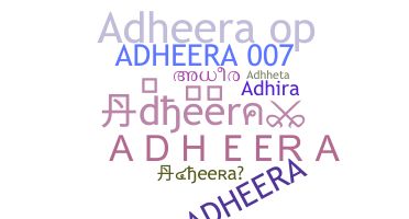 Nickname - adheera