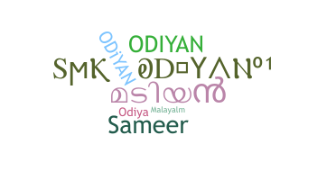 Nickname - Odiyan