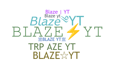Nickname - BlazeYT