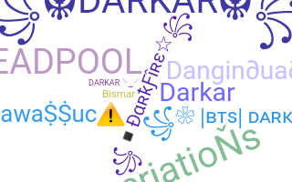 Nickname - Darkar