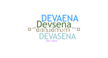 Nickname - Devasena