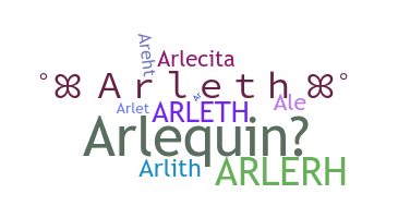 Nickname - Arleth