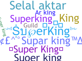 Nickname - SuperKing