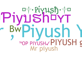 Nickname - Piyushyt