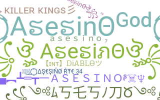 Nickname - AsesinO