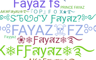 Nickname - Fayaz