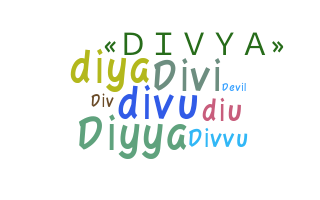 Nickname - Divya