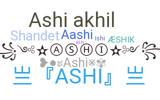 Nickname - Ashi