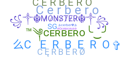 Nickname - cerbero