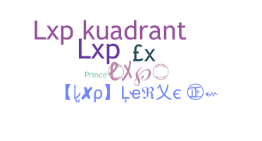 Nickname - LXP