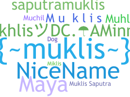 Nickname - Muklis