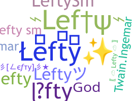 Nickname - Lefty