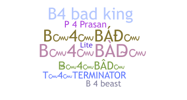 Nickname - B4bad