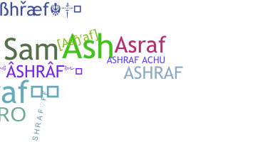 Nickname - Ashraf