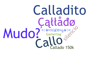 Nickname - Callado