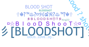 Nickname - bloodshot