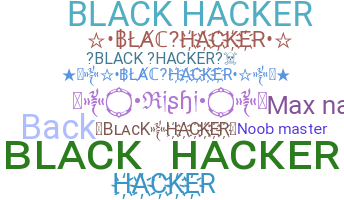 Nickname - BlackHacker