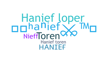 Nickname - Hanief