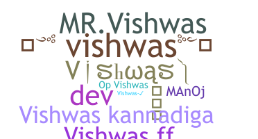 Nickname - Vishwas