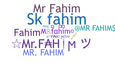 Nickname - Mrfahim