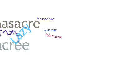 Nickname - Massacre