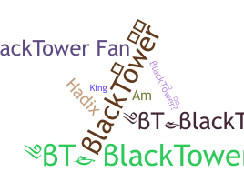 Nickname - BlackTower