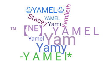 Nickname - yamel
